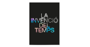 Presentació del llibre-catàleg de l’exposició <i>La invenció del temps</i>